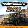 SnowRunner: Season 6 - Haul  Hustle