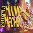 프로그램 아이콘: Super Mining Mechs